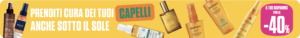 Fino al -40% di sconto su prodotti per il benessere dei tuoi capelli al sole